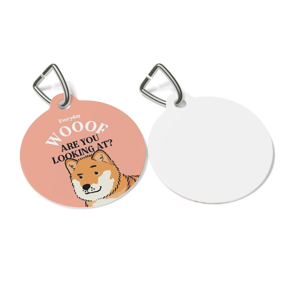 “Woof Are You Looking At?” Dog Tag
